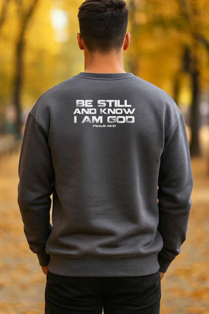 Be Still And Know That I Am God Unisex Crewneck Sweatshirt