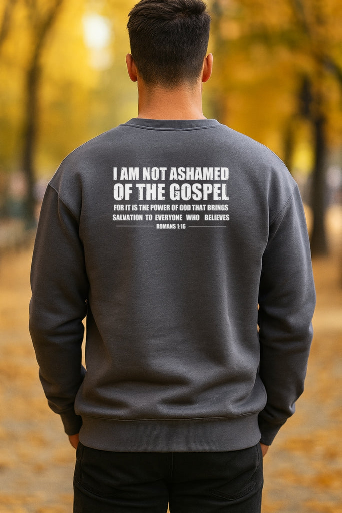 I Am Not Ashamed Of The Gospel Unisex Crewneck Sweatshirt