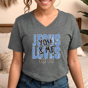 Jesus Loves You & Me T-shirt featuring a stylish V-neck design inspired by John 15:13.
