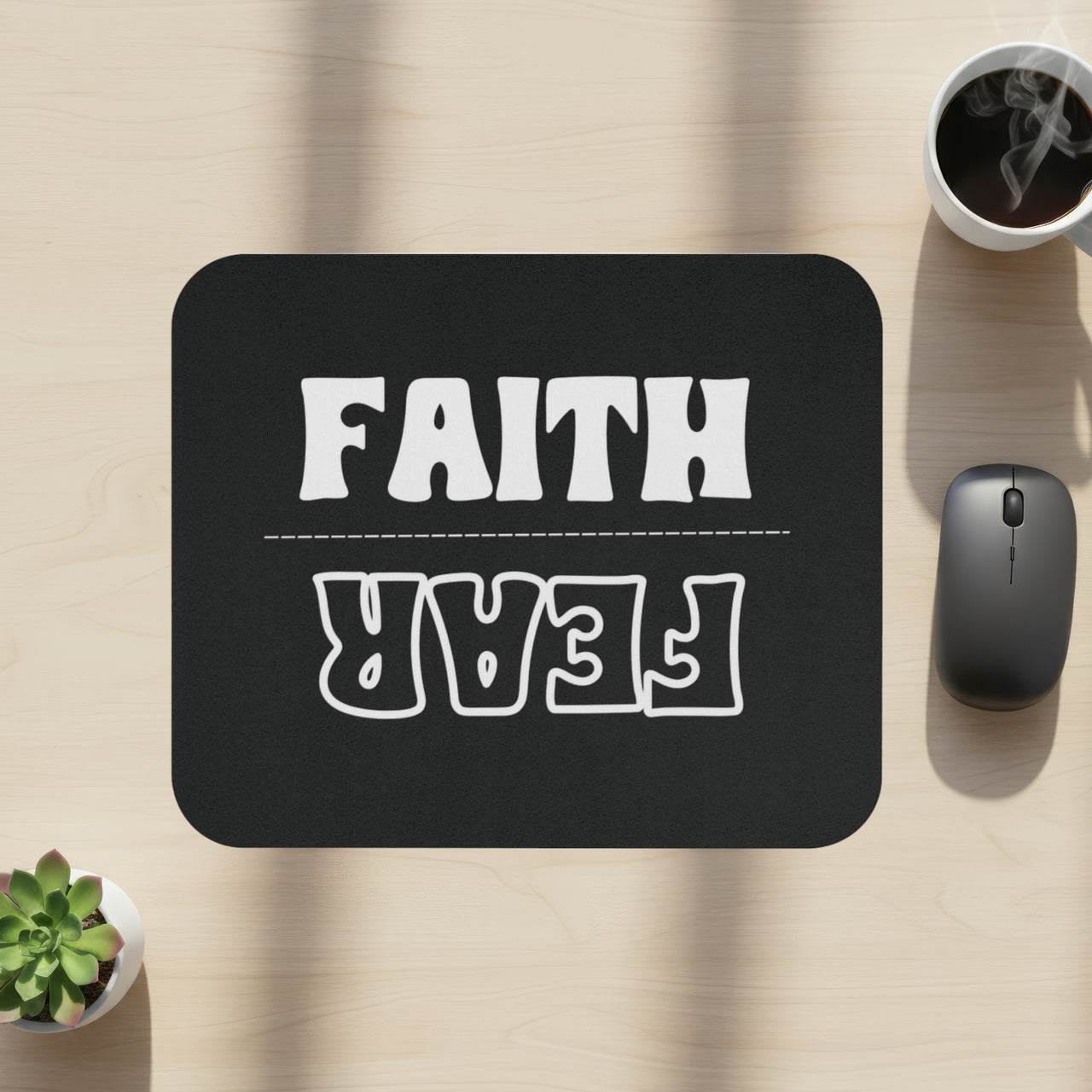 Faith Over Fear Mouse Pad