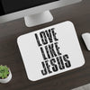 Love Like Jesus Mouse Pad – Christian Desk Accessory, Motivational Office Décor, Faith-Based Gift
