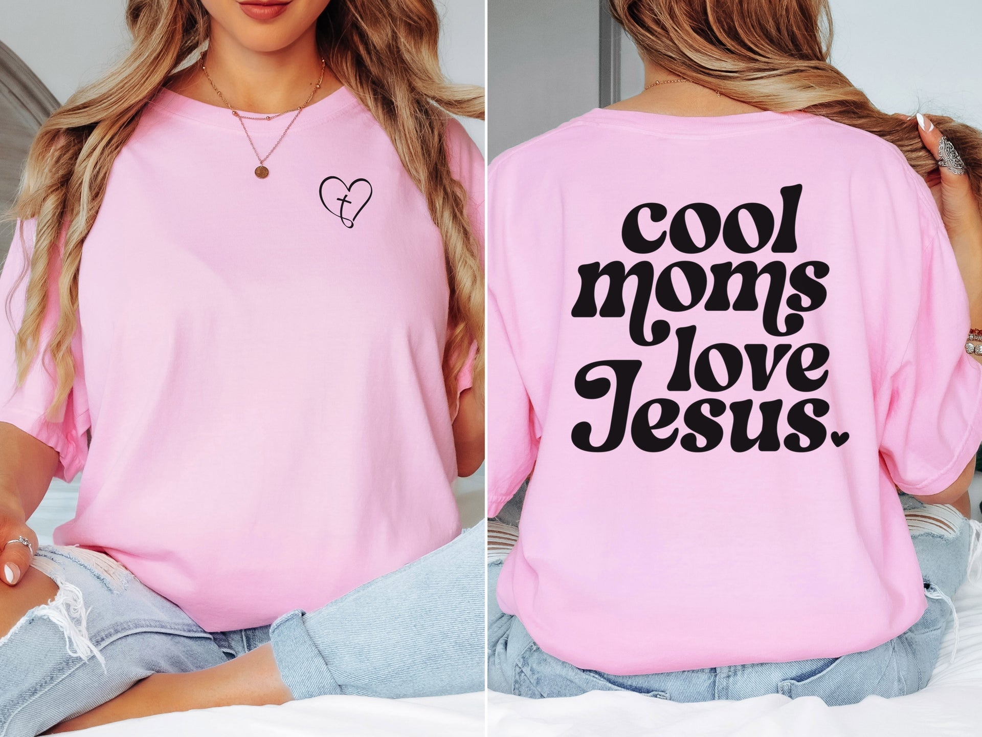 Cool Moms Love Jesus T Shirt displayed in pink, featuring heart design on front and bold text on back.