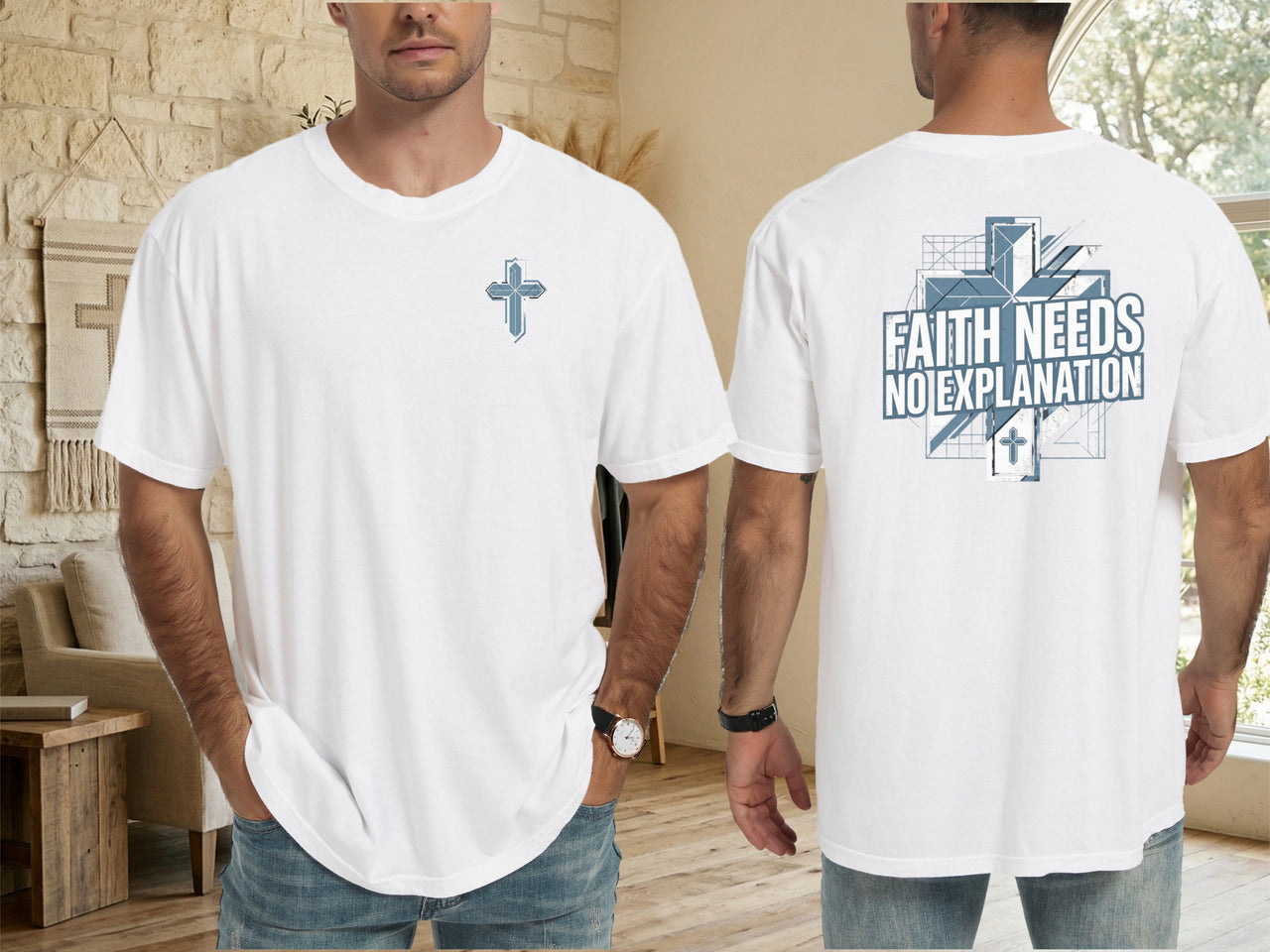 Faith Needs No Explanation T-Shirt featuring a cross design on the front and bold text on the back.