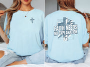 Faith Needs No Explanation T-Shirt showcasing bold message on chambray tee, perfect for expressing unwavering faith.