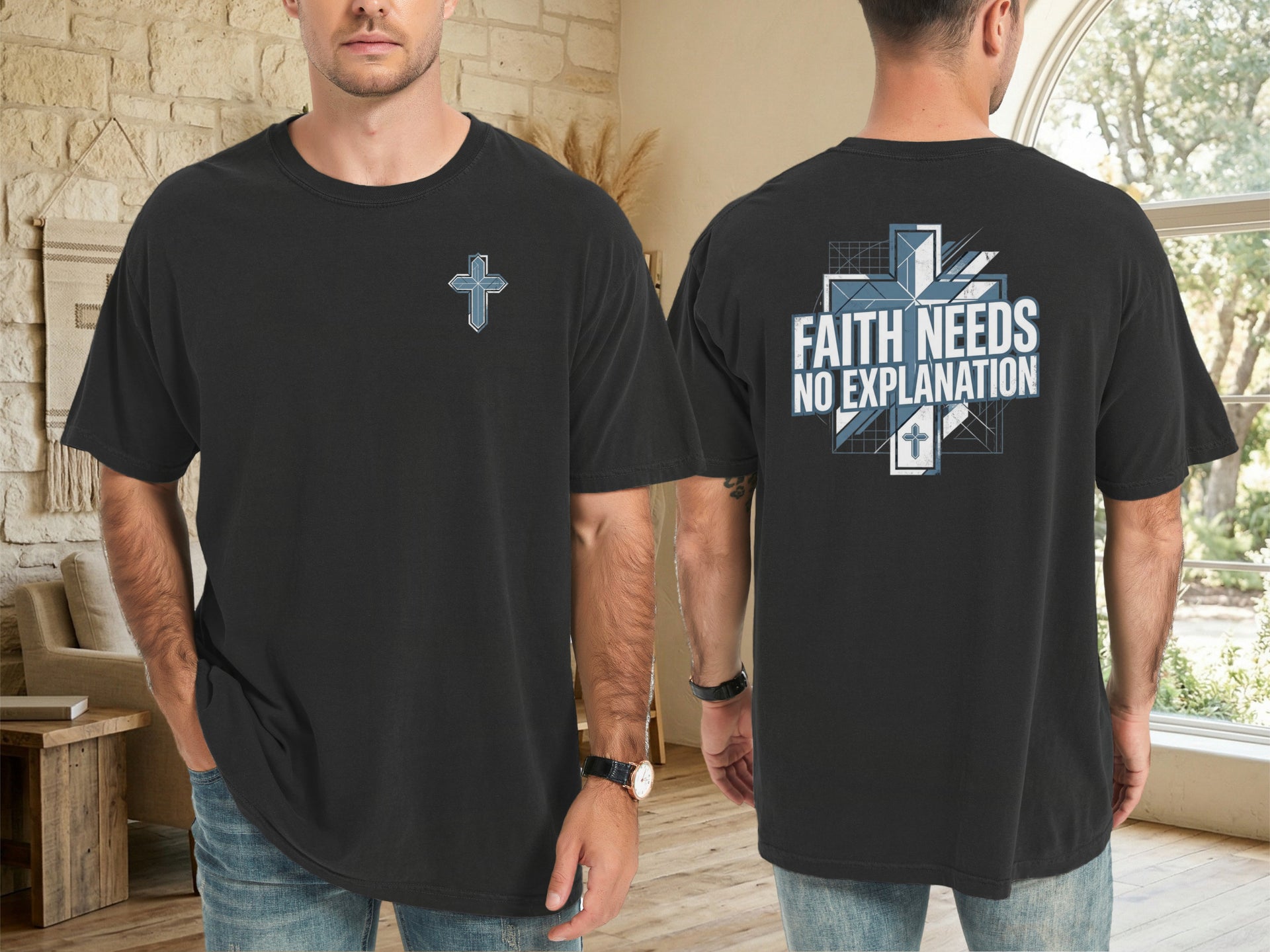 Faith Needs No Explanation T-Shirt featuring a cross design on the front and bold text on the back.