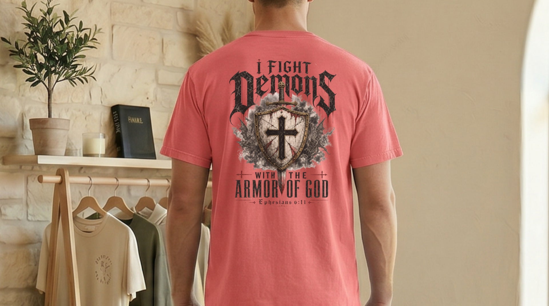 I Fight Demons Armor Of God Ephesians 6-11 Comfort Colors T Shirt back design featuring a cross and bold text.
