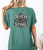 Death Lost Its Sting, 1 Corinthians 15 55 T- Shirt