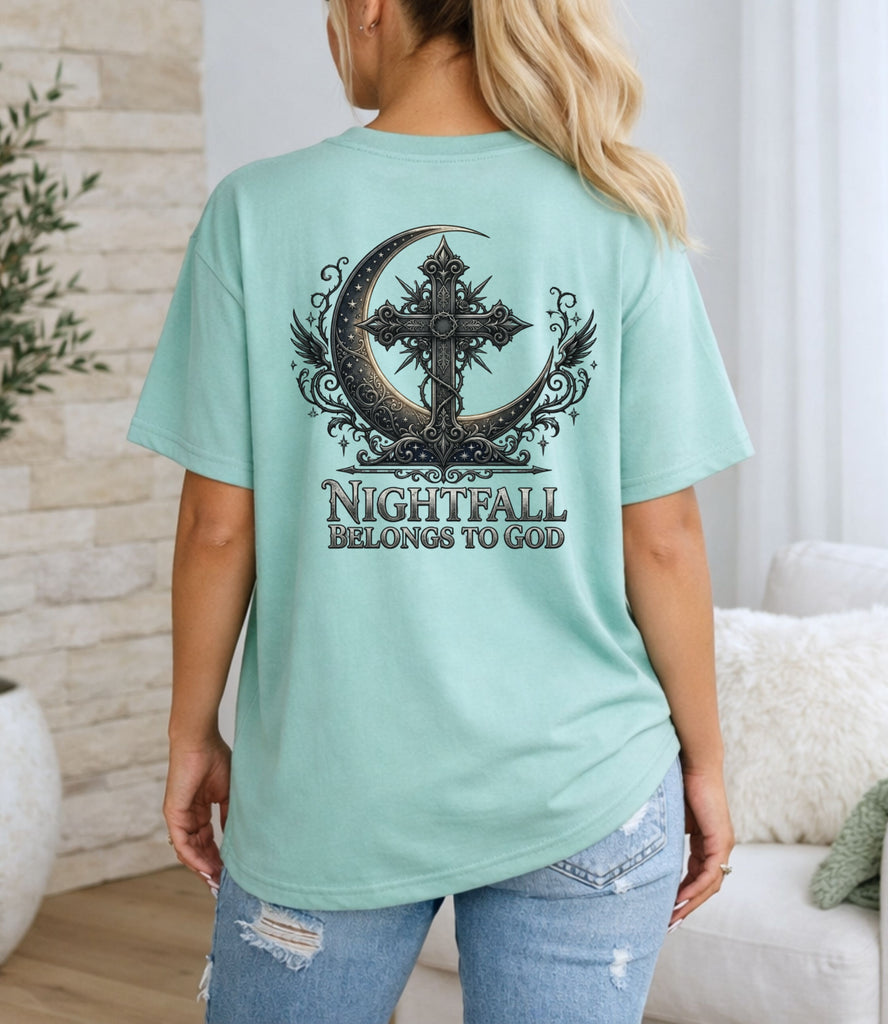 Nightfall Belongs to God T Shirt