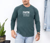 Faith Over Fear Long Sleeve Comfort Colors T-Shirt