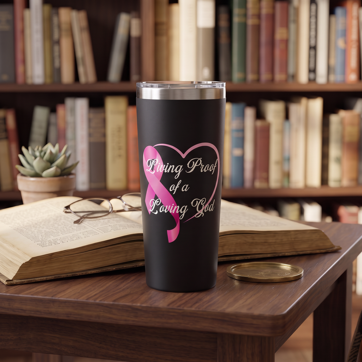 Living Proof of a Loving God 22oz Copper Vacuum Insulated Tumbler