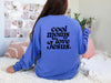 Cool Moms Love Jesus Comfort Colors Long Sleeve T Shirt