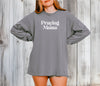 Praying Mama Comfort Colors Long Sleeve T Shirt