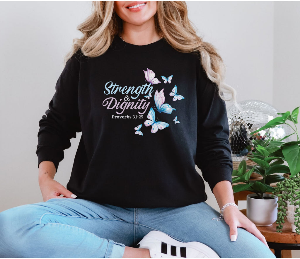 Strength And Dignity Proverbs 31 25 Comfort Colors Long Sleeve T Shirt
