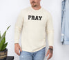 PRAY Comfort Colors Long Sleeve T Shirt
