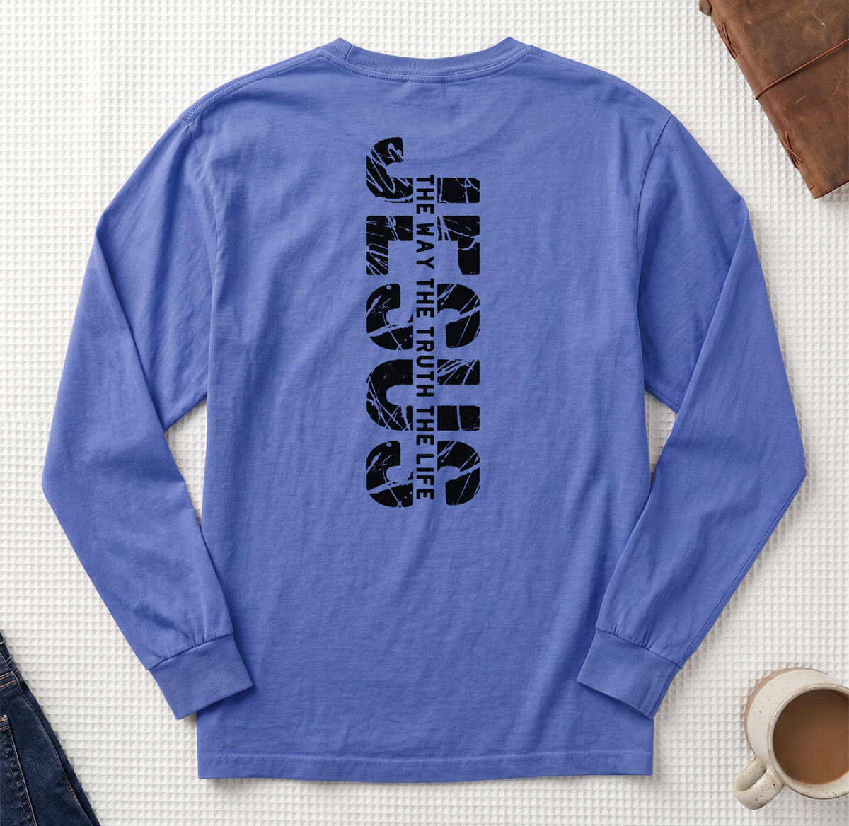 Jesus The Way The Truth The Life Comfort Colors Long Sleeve T Shirt