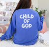 Child Of God Comfort Colors Long Sleeve T Shirt
