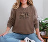For We Live By Faith Not By Sight Comfort Colors Long Sleeve T Shirt