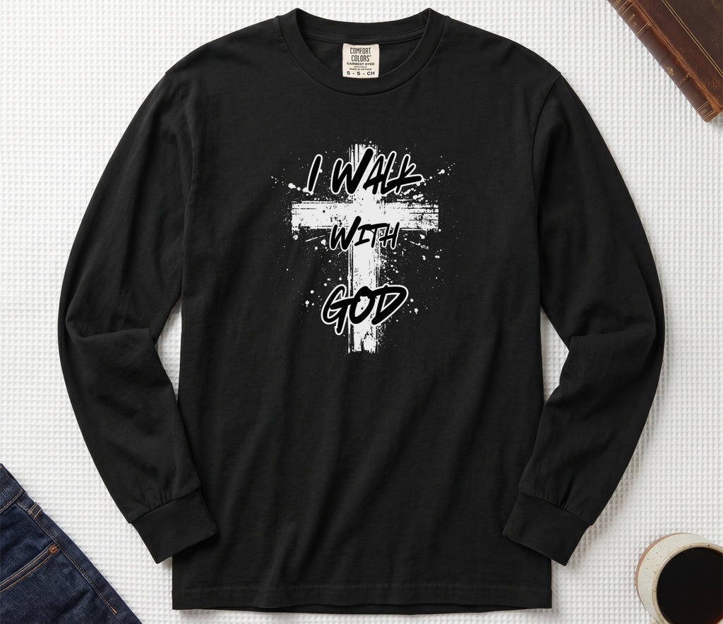 I Walk With God Comfort Colors Long Sleeve T Shirt
