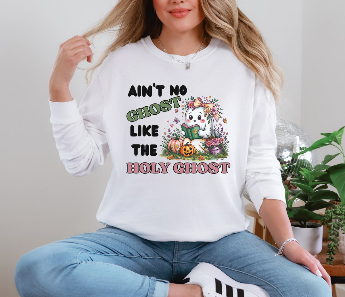 Aint No Ghost Like The Holy Ghost Comfort Colors Long Sleeve T Shirt