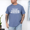 Team Jesus Comfort Colors T Shirt