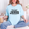Team Jesus Comfort Colors T Shirt