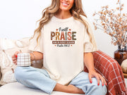 Ivory I Will Praise Him in Every Season Comfort Colors T-Shirt, ideal Christian graphic tee praise for faith and joy.