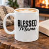 Blessed Mama Ceramic Mug - White