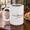 I Walk With God Ceramic Mug
