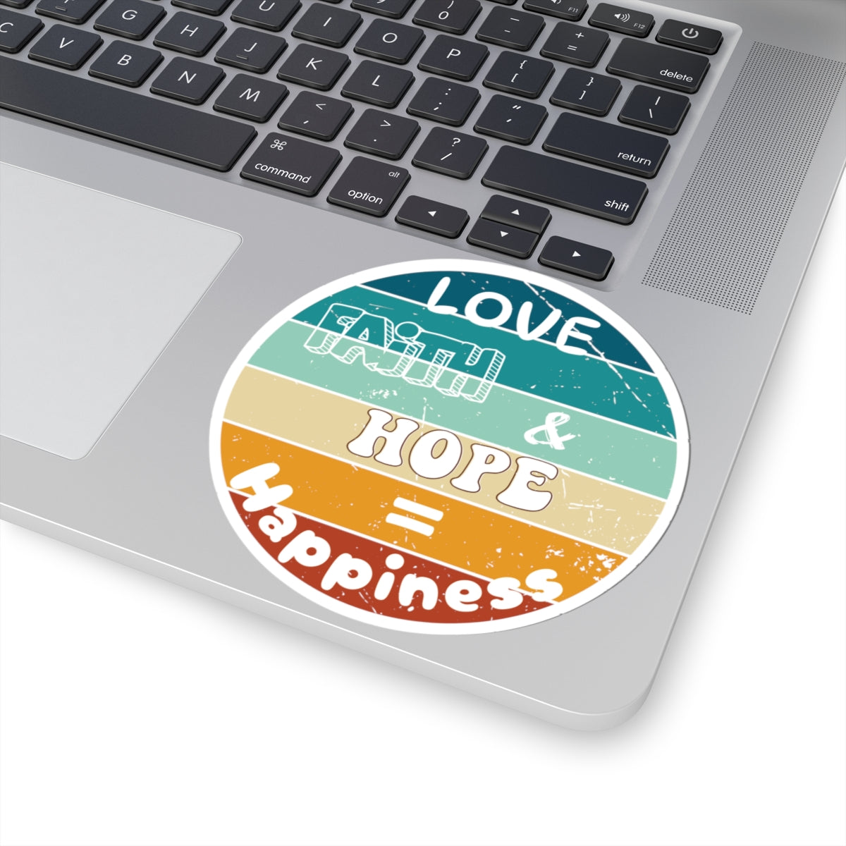 Love, Faith, Hope = Happiness Kiss-Cut Stickers - My Faith My Father