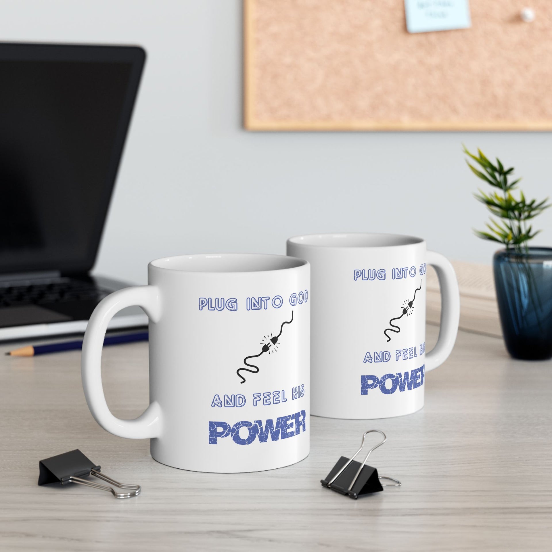 Plug Into God Ceramic Mug - My Faith My Father