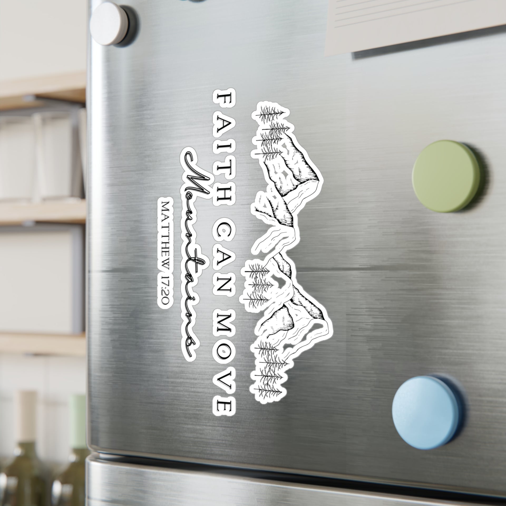 Faith Can Move Mountains Decals - My Faith My Father