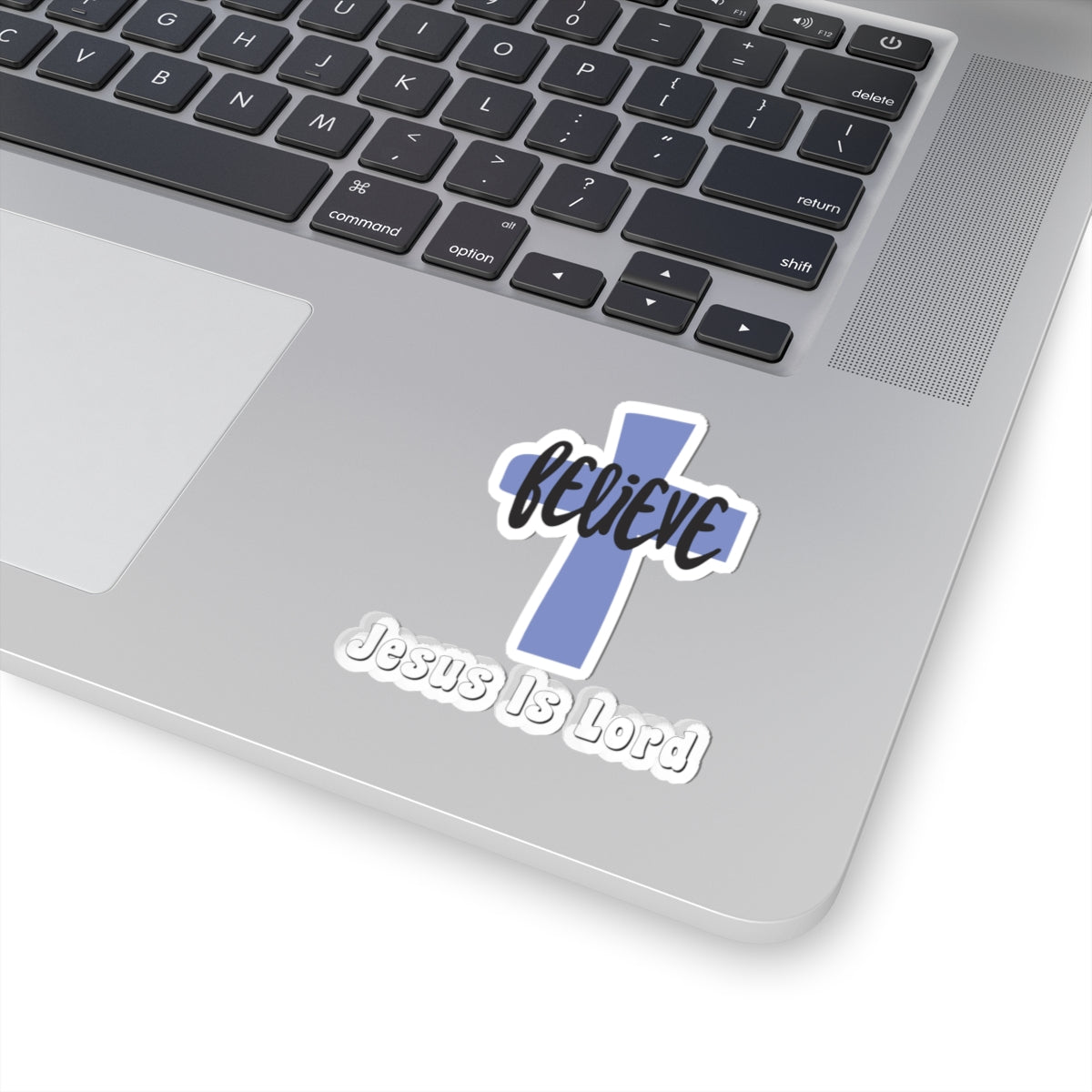 Believe Jesus Is Lord Kiss-Cut Stickers