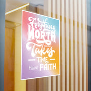 Anything Worth Having Takes Time, Have Faith Kiss-Cut Decal - My Faith My Father