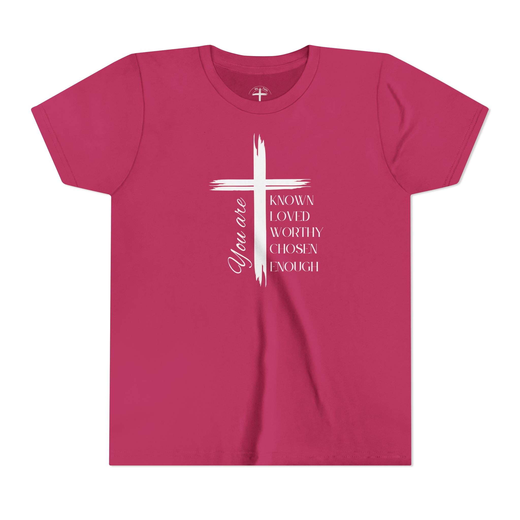 You Are Known, Loved, Worthy, Chosen Unisex Youth T-Shirt