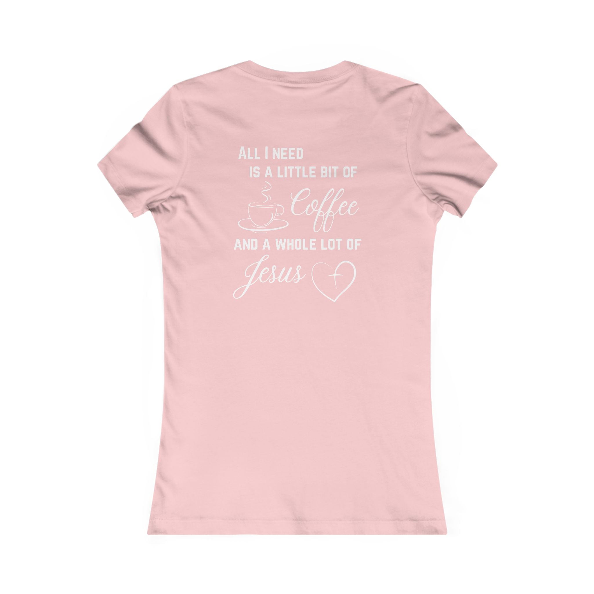 All I Need Women's T-Shirt