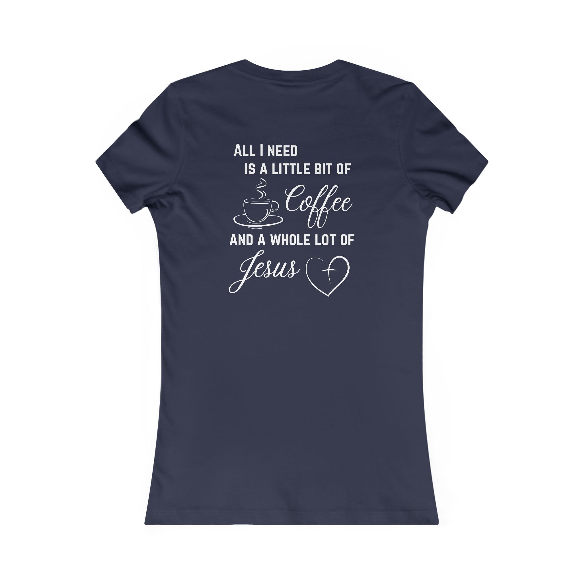 All I Need Women's T-Shirt