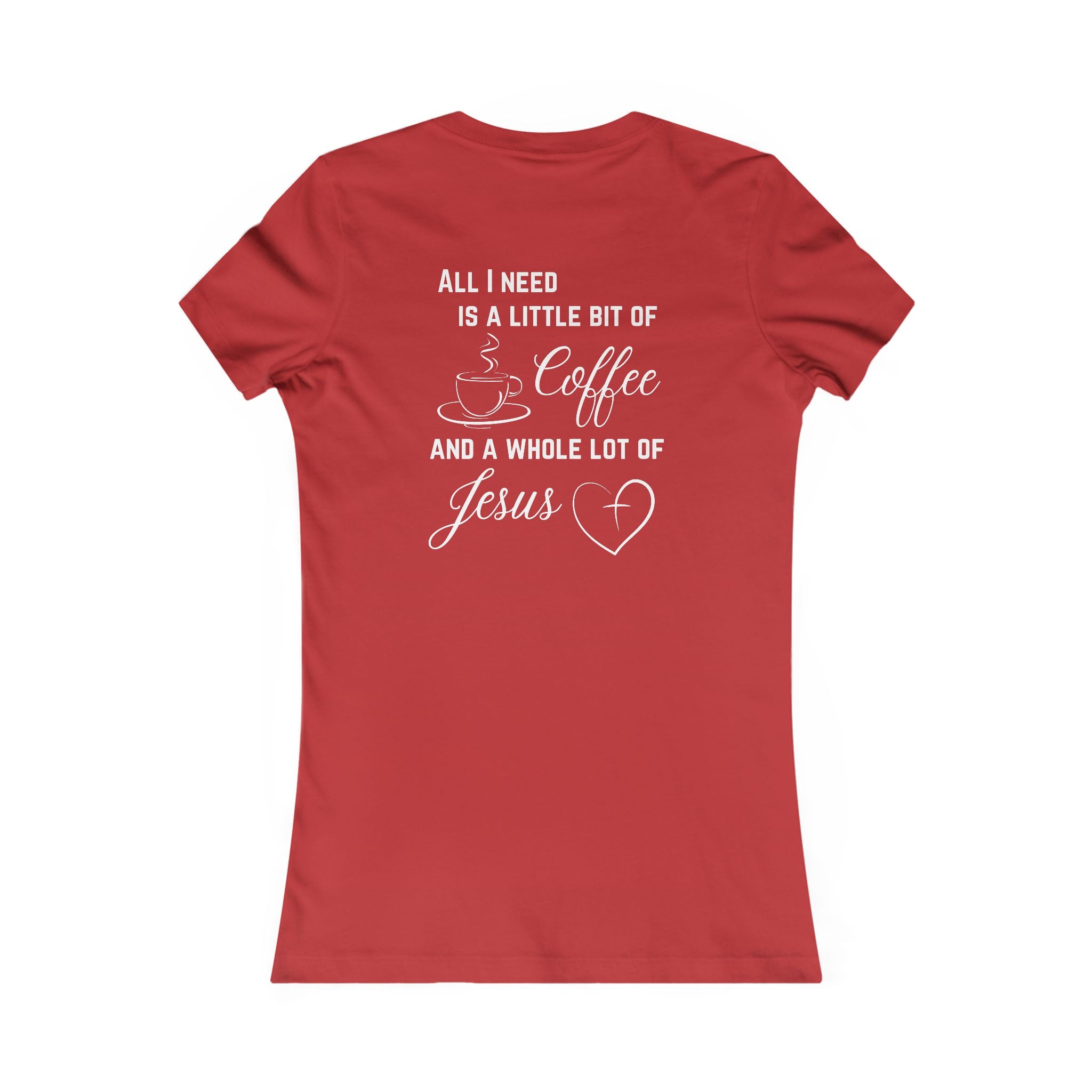 All I Need Women's T-Shirt