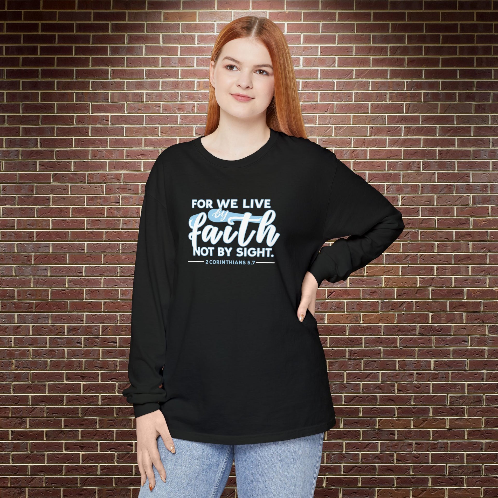 For We Live By Faith Not By Sight Unisex Relaxed Fit Long Sleeve T-Shirt - My Faith My Father