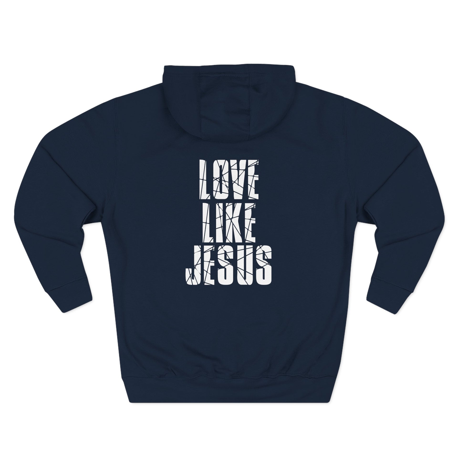 Love Like Jesus Hoodie - My Faith My Father