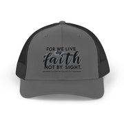 For We Live By Faith, Not By Sight Snapback Trucker Hat - My Faith My Father