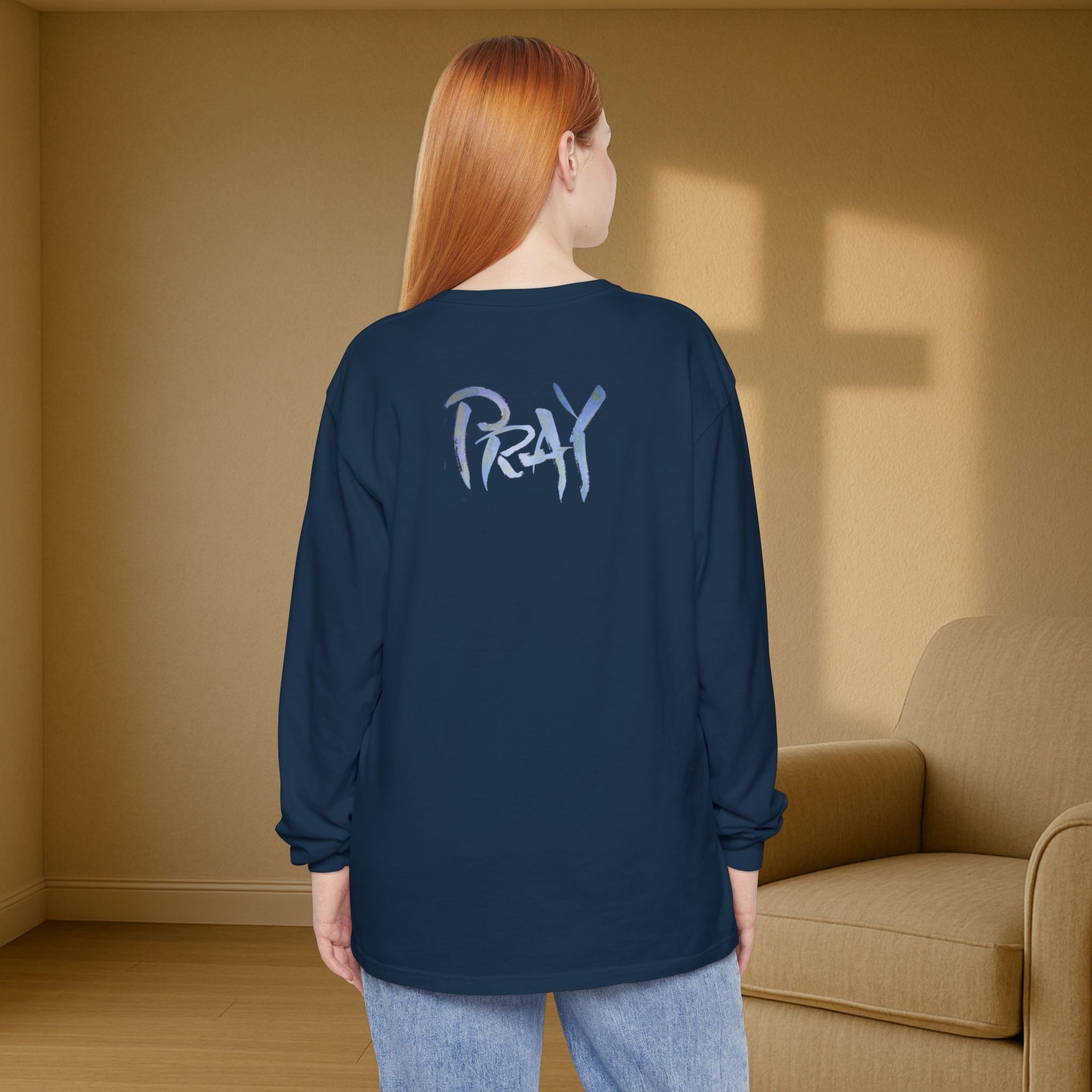 PRAY Unisex Relaxed Fit Long Sleeve T-Shirt - My Faith My Father