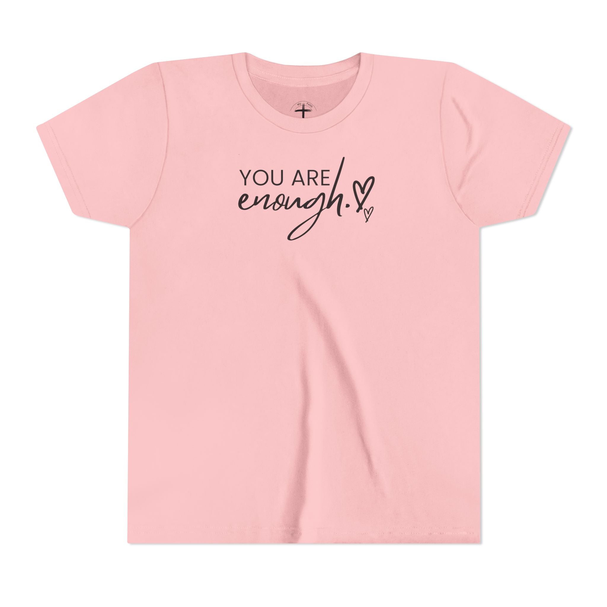 You Are Enough Youth T-Shirt