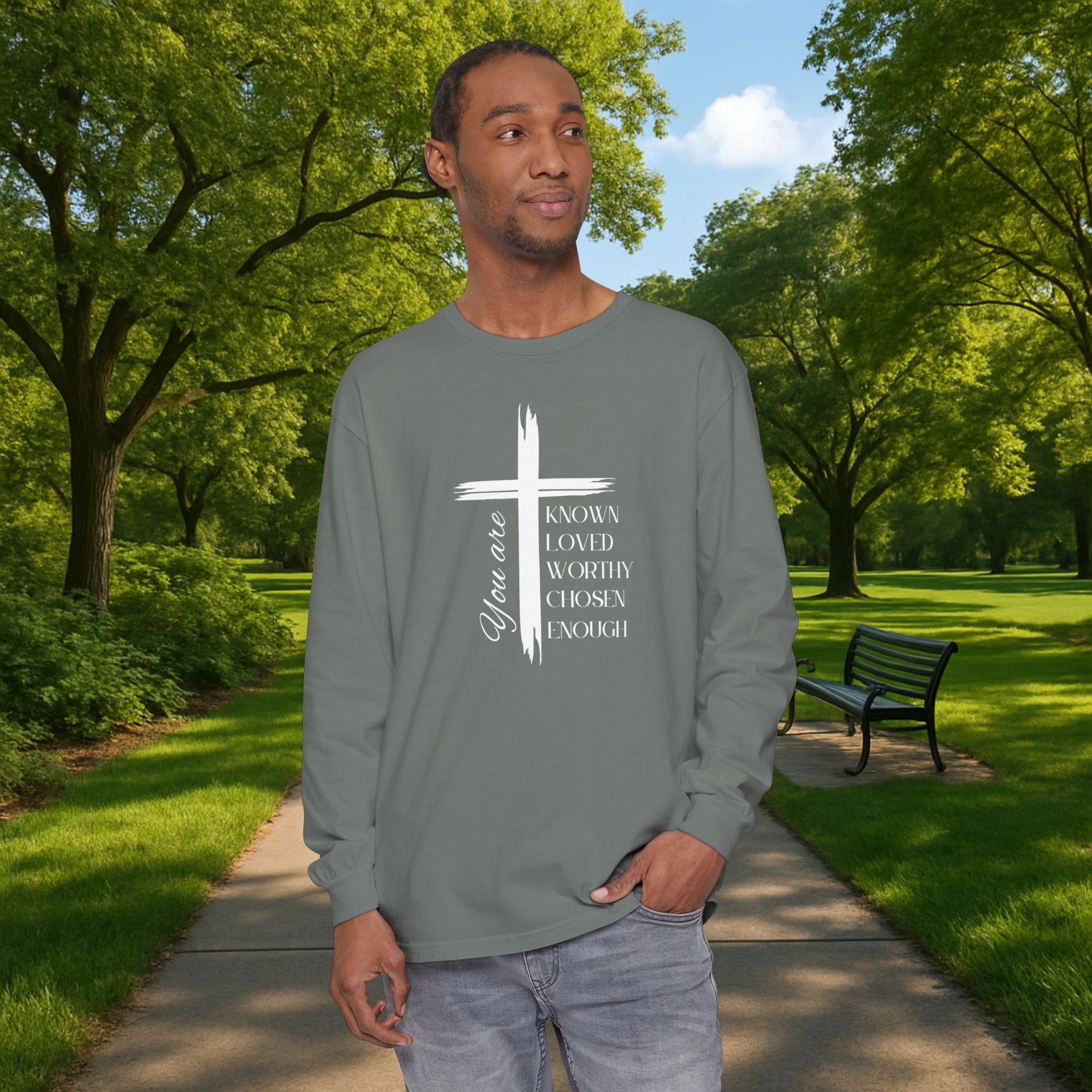 You Are Known, Loved, Worthy, Chosen, Enough  Unisex Relaxed Fit Long Sleeve T-Shirt - My Faith My Father