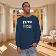 Faith Over Fear Unisex Relaxed Fit Long Sleeve T-Shirt - My Faith My Father
