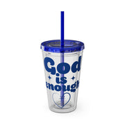 God Is Enough Sunsplash 16oz Tumbler With Straw - My Faith My Father