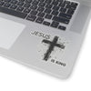 Jesus Is King Kiss-Cut Stickers - My Faith My Father