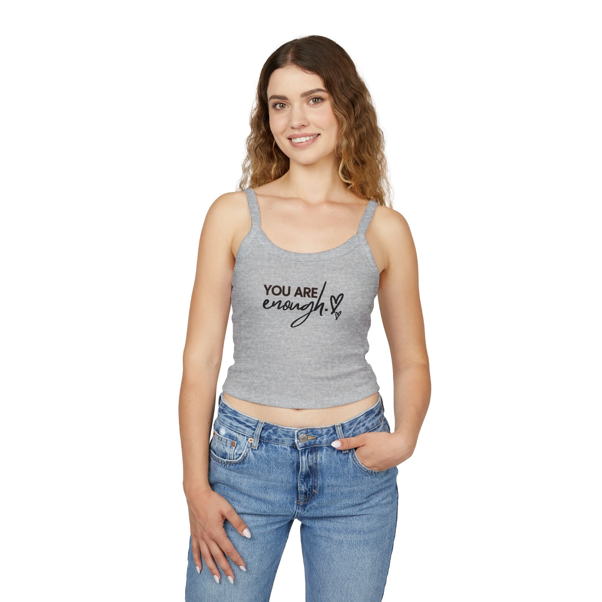 You Are Enough Women's Spaghetti Strap Tank Top