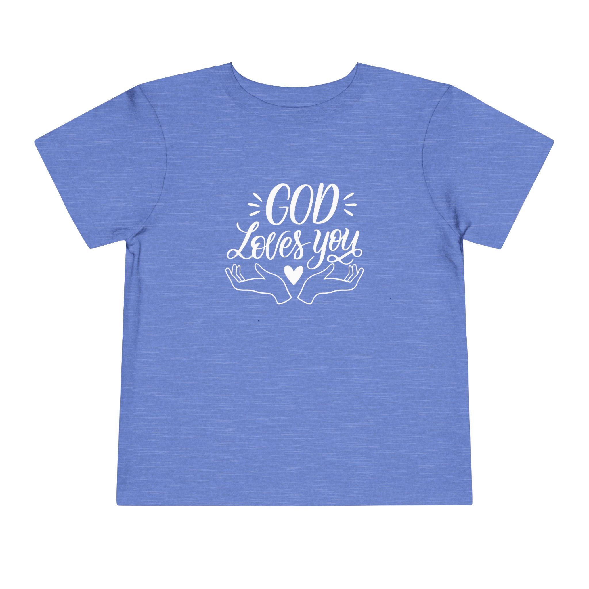 God Loves You Toddler T-Shirt