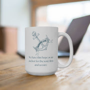 Hebrews 6:19 Ceramic Mug - My Faith My Father