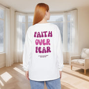 Faith Over Fear Pink Unisex Relaxed Fit Long Sleeve T-Shirt - My Faith My Father